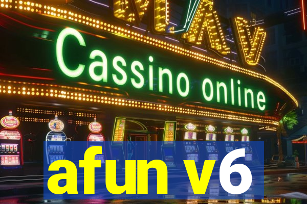 afun v6